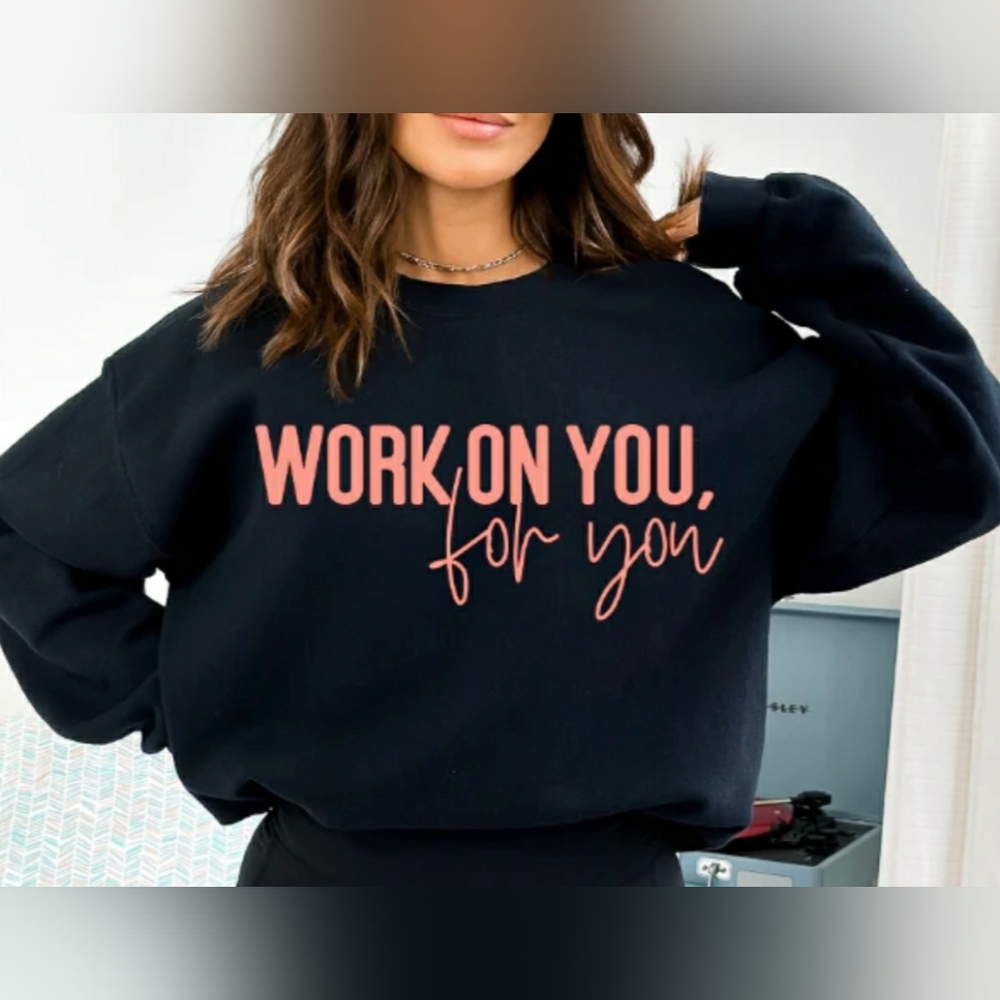 Work On You, For You Puff Print Black Crewneck Sweatshirt 